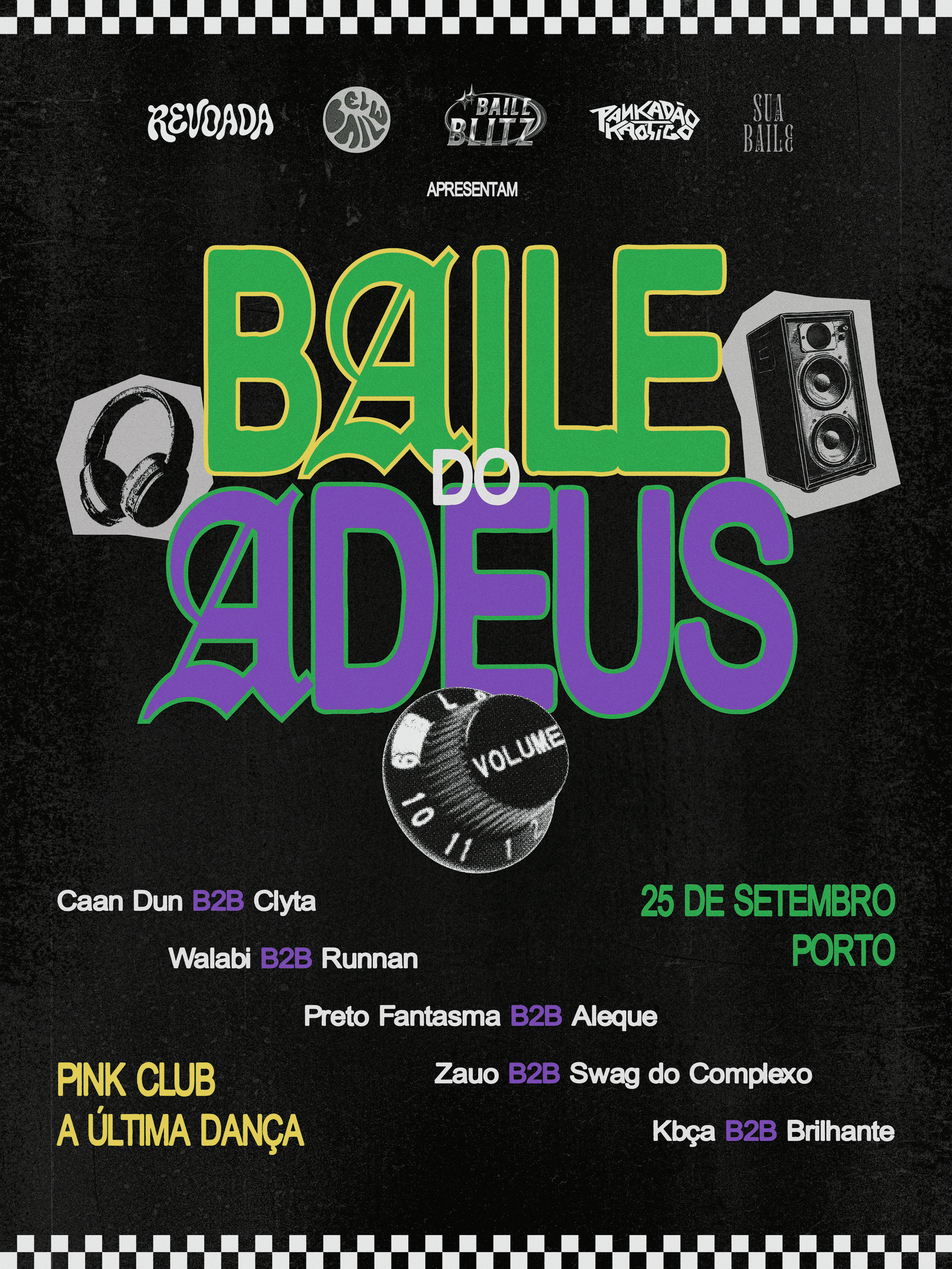 Baile do Adeus: Revoada + Pankadão + SuaBaile + ElBaile + Blitz