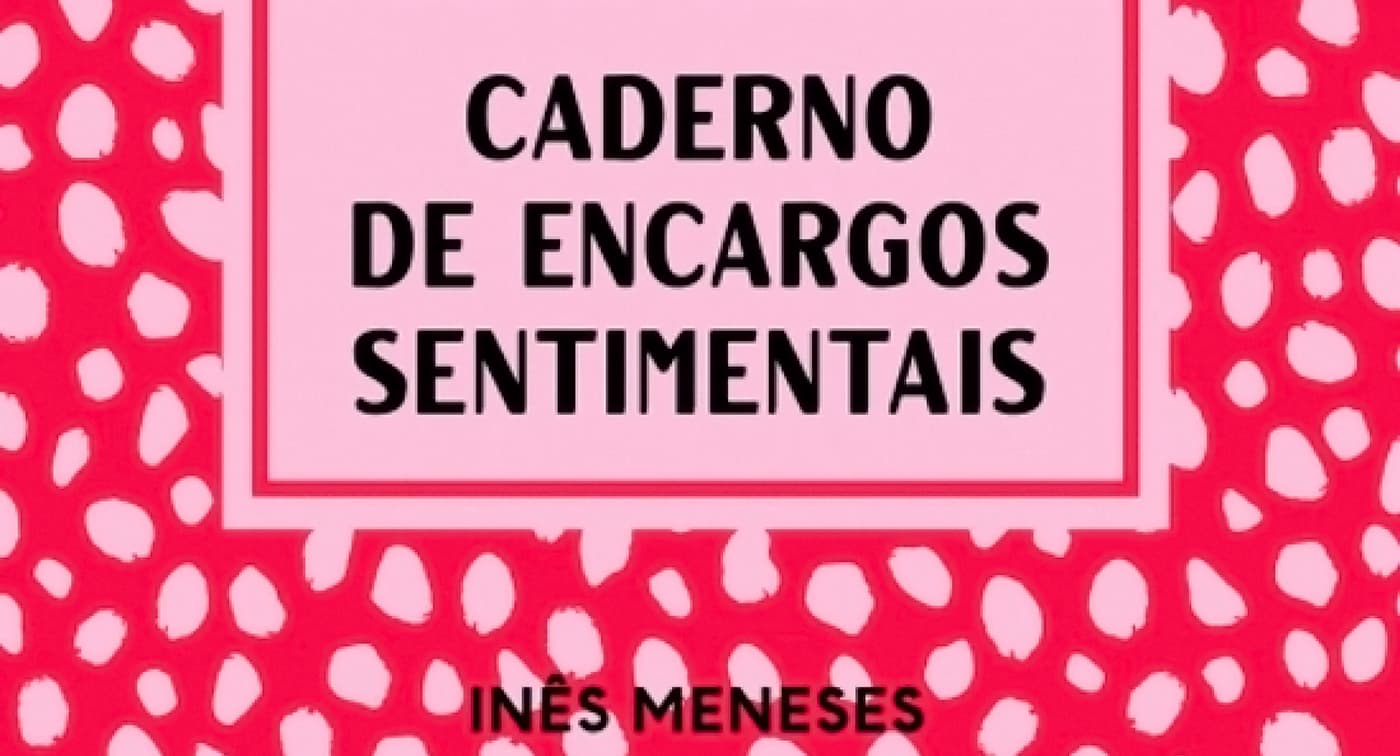 A Leitura está na Rua – Caderno de Encargos Sentimentais, de Inês Meneses