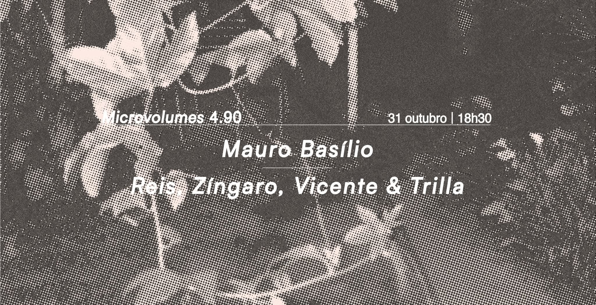 Mauro Basilio + Reis, Zíngaro, Vicente & Trilla