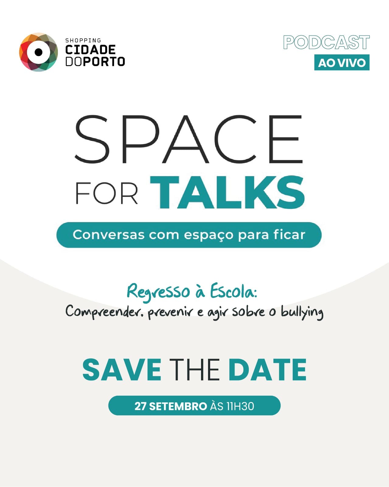 Space for Talks: Regresso às Aulas — Bullying: Prevenir e Agir