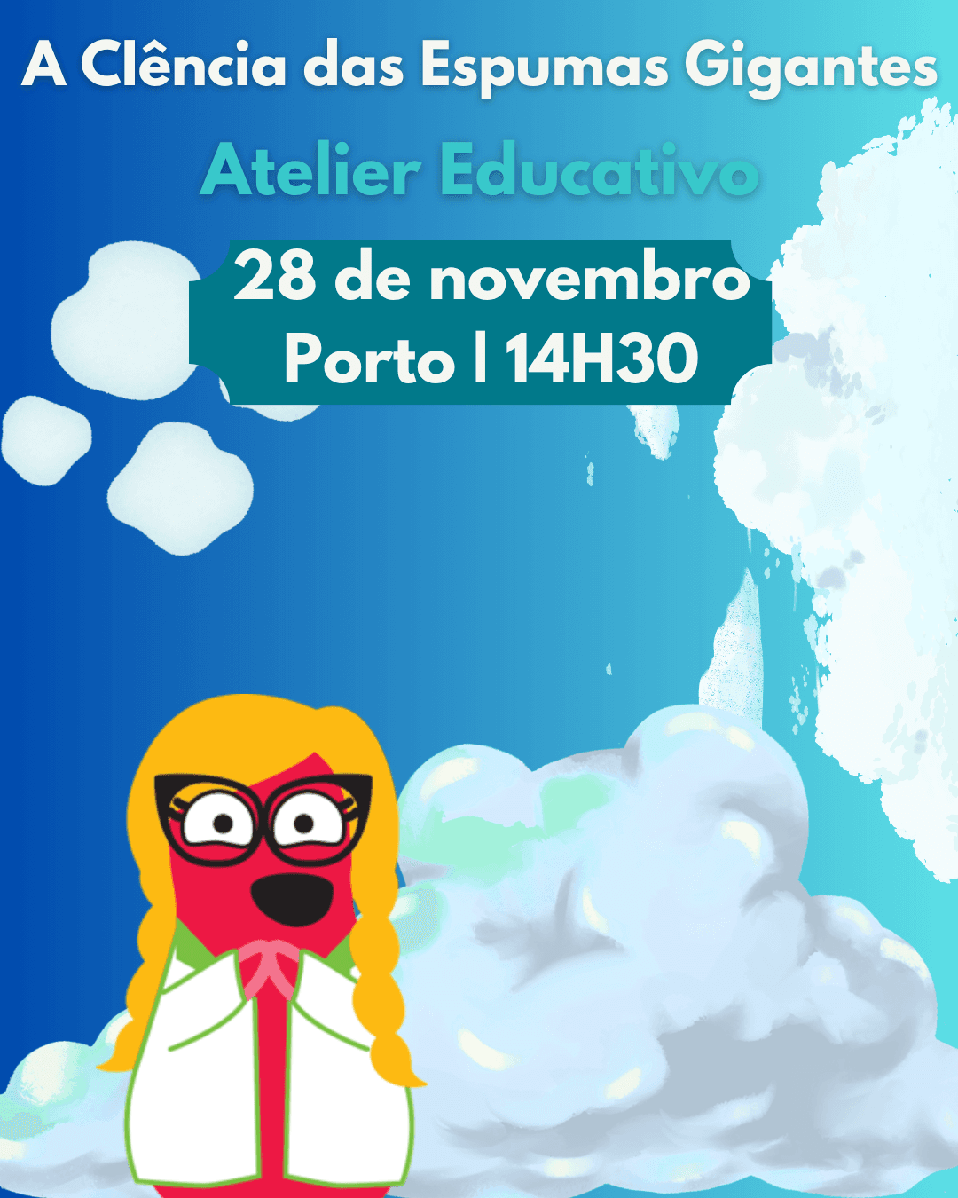 A Ciência das Espumas Gigantes