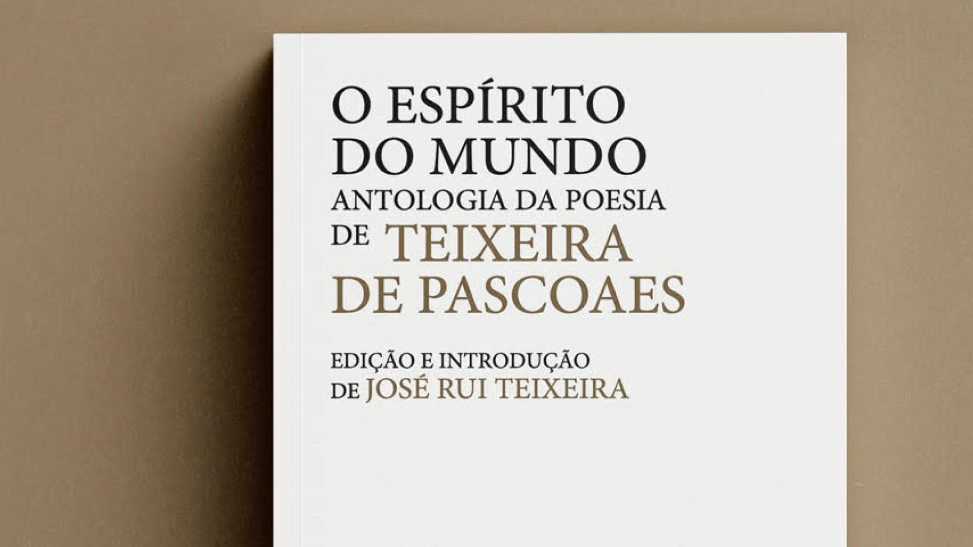 Apresentação da antologia poética de Pascoaes «O Espírito do Mundo» de José Rui Teixeira