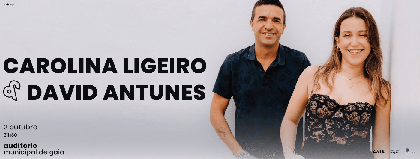 Carolina Ligeiro & David Antunes