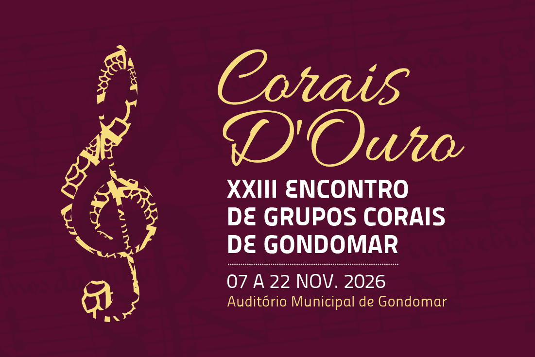 Corais D’Ouro – XXIII Encontro de Grupos Corais de Gondomar
